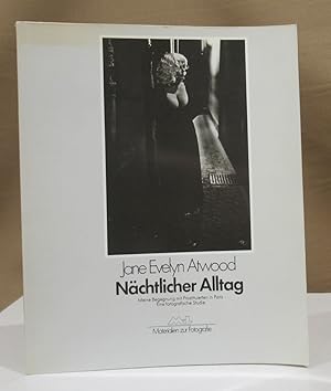 Imagen del vendedor de Nchtlicher Alltag. Meine Begegnung mit Prostituierten in Paris. Eine fotografische Studie. a la venta por Dieter Eckert