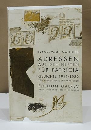 Seller image for Adressen aus den Heften fr Patricia. Gedichte 1981 - 1989. Mit Zeichnungen von Gerd Wandrer. for sale by Dieter Eckert