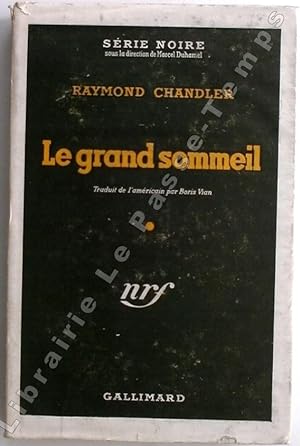 Image du vendeur pour Collection Srie Noire - N (13) - LE GRAND SOMMEIL (The big sleep. 1939). Traduit de l'amricain par Boris Vian. mis en vente par Jean-Paul TIVILLIER