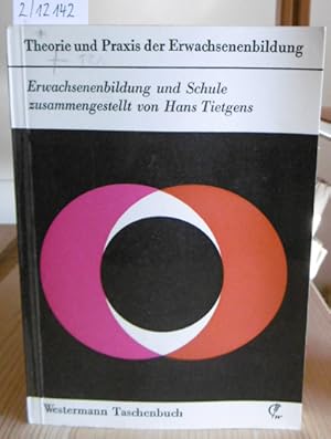 Bild des Verkufers fr Erwachsenenbildung und Schule. zum Verkauf von Versandantiquariat Trffelschwein