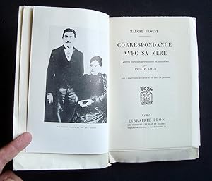 Correspondance avec sa mère (1887-1905) - Lettres inédites présentées et annotées par Philip Kolb -