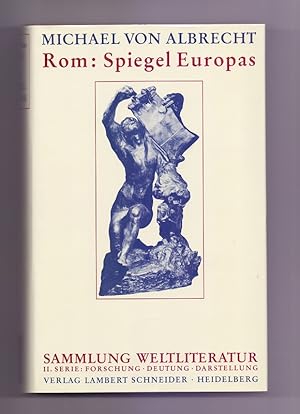 Rom: Spiegel Europas. Texte und Themen.