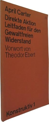 Bild des Verkufers fr Direkte Aktion. Leitfaden fr den gewaltfreien Widerstand. zum Verkauf von Rotes Antiquariat