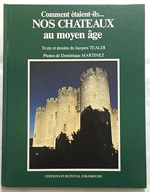 Image du vendeur pour Comment taient nos chateaux au Moyen-age mis en vente par librairie philippe arnaiz