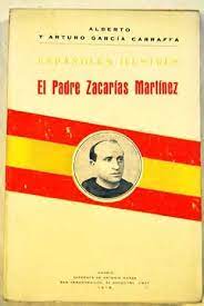 Imagen del vendedor de ESPAOLES ILUSTRES EL PADRE ZACARAS MARTNEZ OBISPO DE HUESCA a la venta por LIBRERIA ANTICUARIO BELLVER MADRID