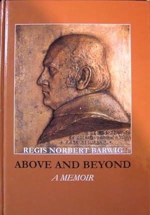 Seller image for ABOVE AND BEYOND: RECOLLECTIONS AND INTERPRETATIONS: A MEMOIR for sale by LIBRERIA ANTICUARIO BELLVER MADRID