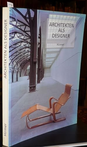 Immagine del venditore per Architekten als Designer. Beispiele in Berlin. Ausstellungskatalog Berlin, Hamburger Bahnhof 1998. venduto da Antiquariat Dwal
