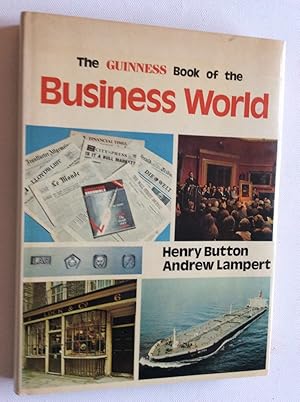 Seller image for THE GUINNESS BOOK OF THE BUSINESS WORLD for sale by ALAN HOPPEN BOOKS