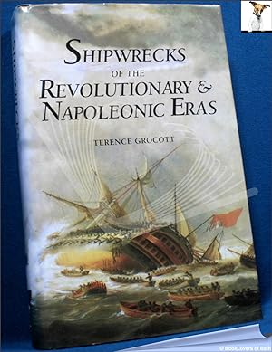 Immagine del venditore per Shipwrecks of the Revolutionary & Napoleonic Eras venduto da BookLovers of Bath