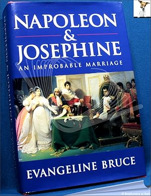 Seller image for Napoleon and Josephine: An Improbable Marriage for sale by BookLovers of Bath