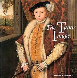 Immagine del venditore per The Tudor Image venduto da Pendleburys - the bookshop in the hills