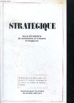 Seller image for Strategique N23 - les desequilibres demographiques et leurs implications en matiere de defense- un outil pour la pensee militaire sovietique- le pacifisme en france: ses critiques fondamentales contre la dissuasion nucleaire- l'offensive strategique. for sale by Le-Livre