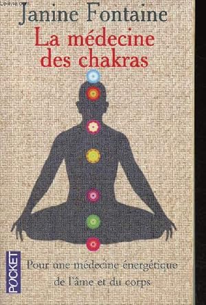 Image du vendeur pour La mdecine des chakras. Pour une mdecine nergtique de l'me et du corps mis en vente par Le-Livre