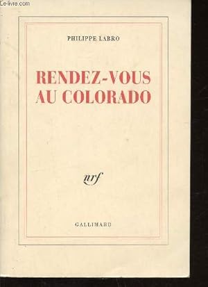 Image du vendeur pour Rendez-vous au Colorado mis en vente par Le-Livre