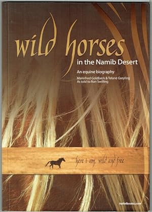 Wild Horses In The Namib Desert: An Equine Biography