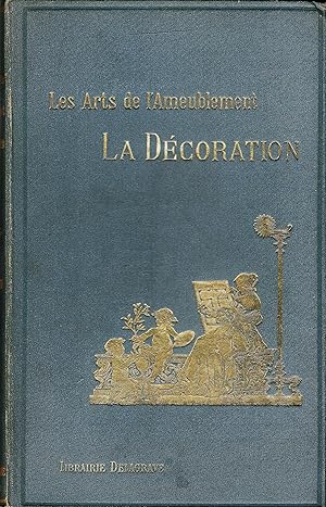 LA DÉCORATION, Par. Cent Illustrations Par A. Mangonot. Sixième Édition