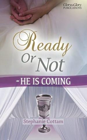 Seller image for Ready or Not He is Coming for sale by WeBuyBooks