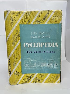 THE MODEL RAILROADER CYCLOPEDIA: RAILROAD EQUIPMENT AND PROTOTYPE PLANS