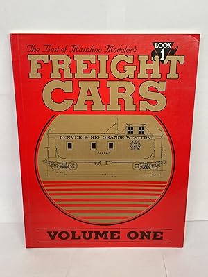 THE BEST OF MAINLINE MODELER'S FREIGHT CARS - VOLUME ONE