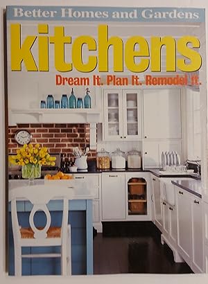 Kitchens: Dream It. Plan It. Remodel It. (Better Homes & Gardens Do It Yourself)