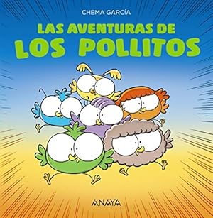 Immagine del venditore per Aventuras de los pollitos, Las. Edad: 5+. venduto da La Librera, Iberoamerikan. Buchhandlung