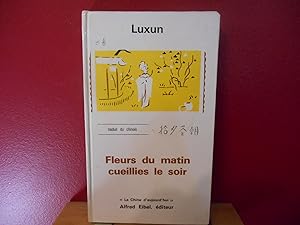 FLEURS DU MATIN CUEILLIS LE SOIR