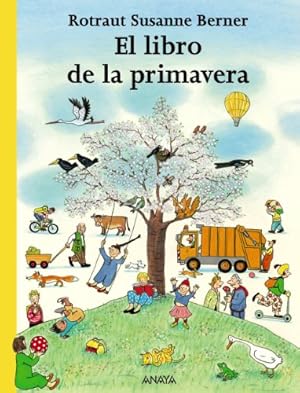 Imagen del vendedor de Libro de la primavera, El. Edad: 0+. [Traducido del alemn por Moka Seco Reeg]. a la venta por La Librera, Iberoamerikan. Buchhandlung