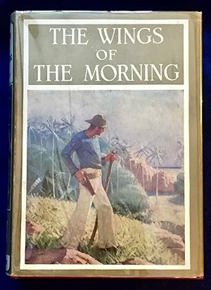 THE WINGS OF THE MORNING; By Louis Tracy / Illustrated by Mead Schaeffer