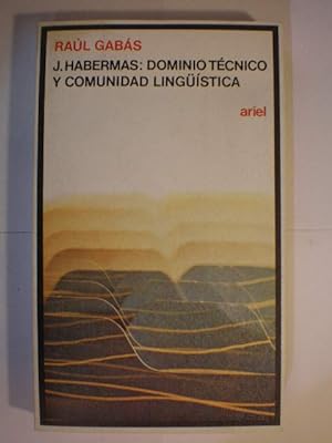 Seller image for J. Habermas: Dominio tcnico y comunidad lingstica for sale by Librera Antonio Azorn