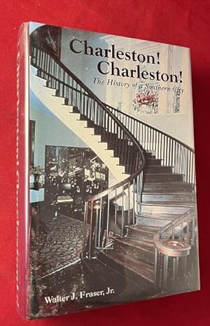 Seller image for Charleston! Charleston! The History of a Southern City (SIGNED 1ST) for sale by Back in Time Rare Books, ABAA, FABA
