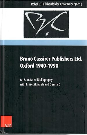 Bruno Cassirer Publishers Ltd. Oxford 1940-1990; An Annotated Bibliography with Essays