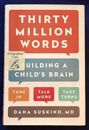 Bild des Verkufers fr THIRTY MILLION WORDS; Building a Child's Brain / Tune In, Talk More, Take Turns zum Verkauf von Borg Antiquarian