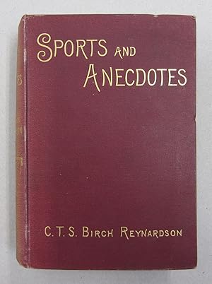 Image du vendeur pour Sports & Anecdotes of Bygone Days; In England, Scotland, Ireland, Italy and the Sunny South mis en vente par Midway Book Store (ABAA)