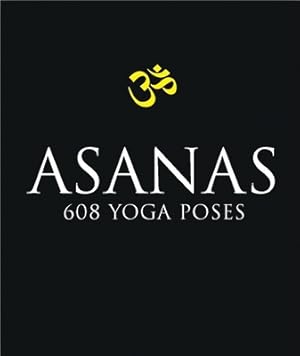 Bild des Verkufers fr Asanas: 608 Yoga Postures (Paperback or Softback) zum Verkauf von BargainBookStores