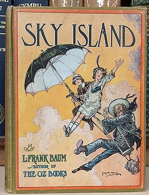Bild des Verkufers fr Sky Island: Being the Further Exciting Adventures of Trot and Cap'n Bill after Their Visit to the Sea Fairies zum Verkauf von Moe's Books