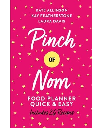 Imagen del vendedor de Pinch of Nom Quick & Easy Food Planner a la venta por GreatBookPrices
