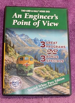 AN ENGINEER'S POINT OF VIEW Special White Pass Edition