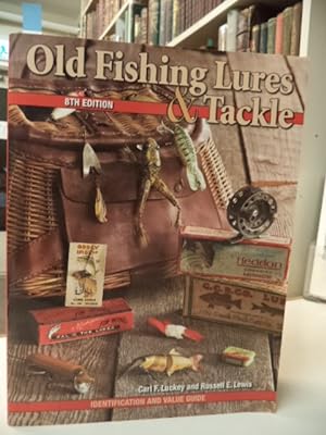 Image du vendeur pour Old Fishing Lures & Tackle: Identification and Value Guide, 8th Edition mis en vente par The Odd Book  (ABAC, ILAB)