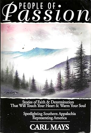 People of Passion: Stories of Faith & Determination That Will Touch Your Heart & Warm Your Soul