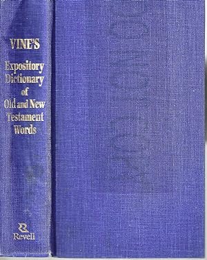 Vine's Expository Dictionary of Old and New Testament Words
