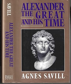 Seller image for Alexander the Great and His Time for sale by Blacks Bookshop: Member of CABS 2017, IOBA, SIBA, ABA