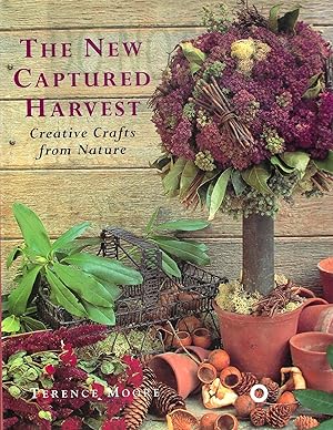 The New Captured Harvest: Crative Crafts from Nature