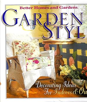 Bild des Verkufers fr Garden Style; Decorating Ideas for Indoors and Out zum Verkauf von Blacks Bookshop: Member of CABS 2017, IOBA, SIBA, ABA