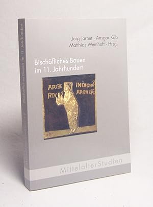 Immagine del venditore per Bischfliches Bauen im 11. Jahrhundert : archologisch-historisches Forum / Jrg Jarnut . (Hrsg.) venduto da Versandantiquariat Buchegger