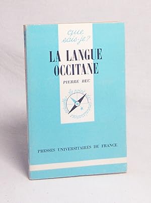 Imagen del vendedor de La langue occitane / Pierre Bec a la venta por Versandantiquariat Buchegger