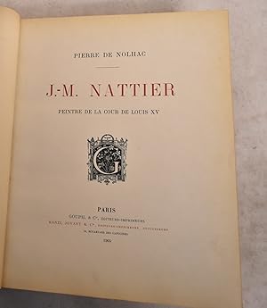 Seller image for J.-M. Nattier, Peintre De La Cour De Louis XV for sale by Mullen Books, ABAA