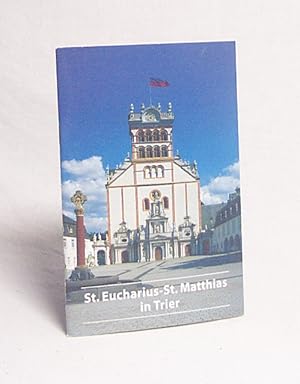 Bild des Verkufers fr Basilika St. Eucharius- St. Matthias in Trier : Abtei- und Pfarrkirche / von Eduard Sebald zum Verkauf von Versandantiquariat Buchegger