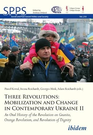 Seller image for Three Revolutions: Mobilization and Change in Contemporary Ukraine II for sale by AHA-BUCH GmbH