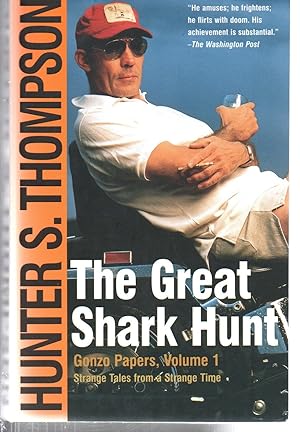 Seller image for The Great Shark Hunt: Strange Tales from a Strange Time (Gonzo Papers, Volume 1) for sale by EdmondDantes Bookseller