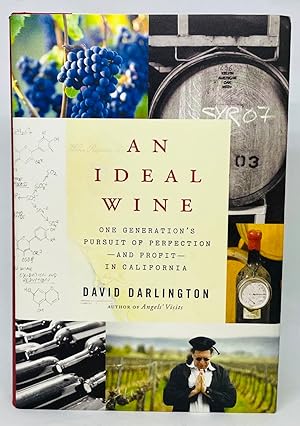 Bild des Verkufers fr An Ideal Wine One Generation's Pursuit of Perfection and Profit in California zum Verkauf von lizzyoung bookseller